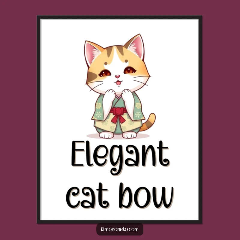 Funny Kawaii Calico Cat Kimono Poster: Polite Anime Art Print Gift