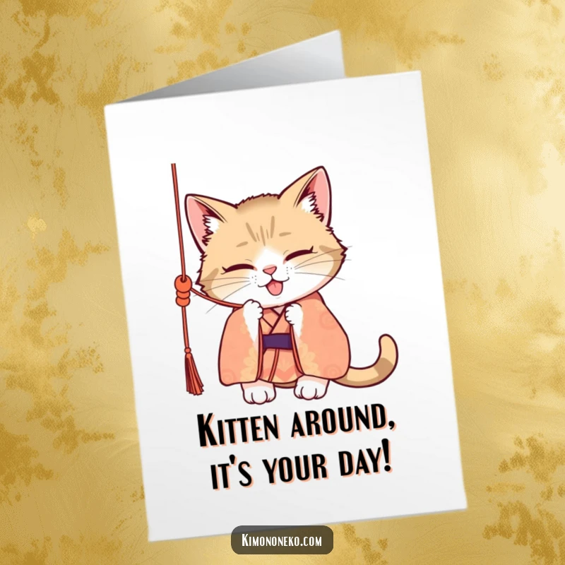 Funny Free Printable Birthday Card of a mischievous cat in a patterned kimono batting playfully at a silk cord.