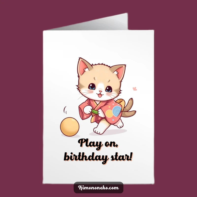 Playful Kitten Free Printable Birthday Card: Kimono Chase Downloadable Greeting