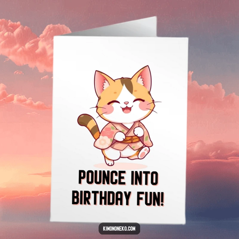 Funny Free Printable Birthday Card: Adorable calico kawaii cat in floral kimono pouncing joyfully, a perfect downloadable greeting.