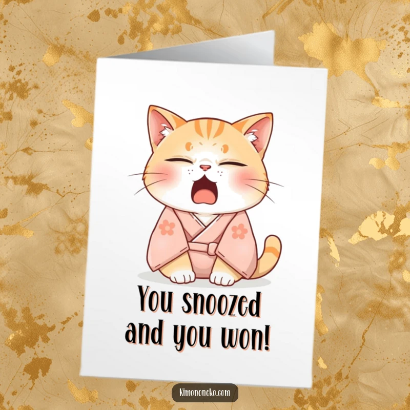 Funny Free Printable Congratulations Card of a sleepy cat in a soft kimono, yawning adorably with eyes half-closed.