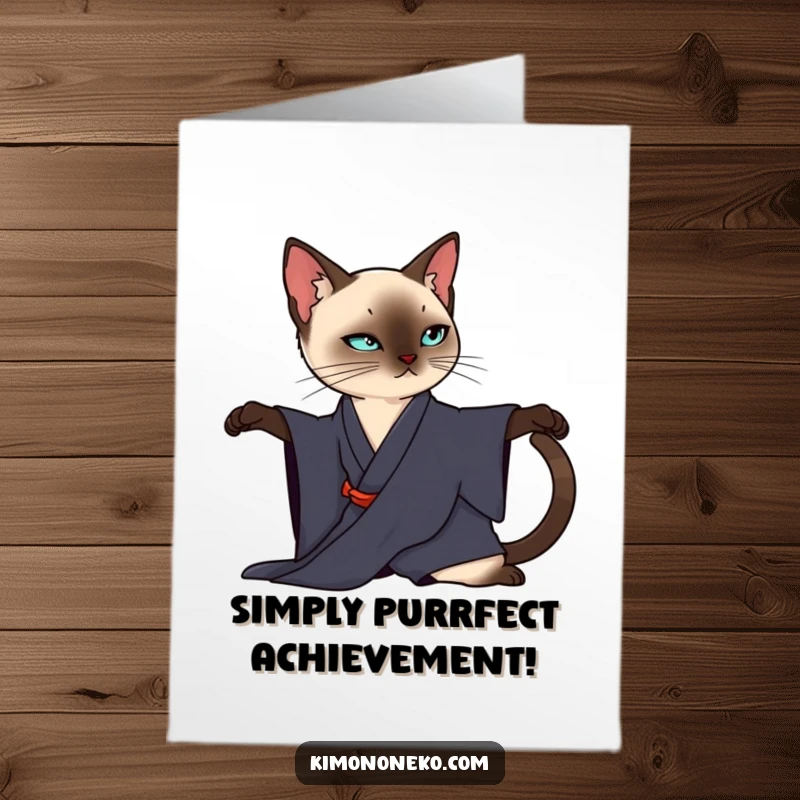 Funny Free Printable Congrats Card: A sleek Siamese cat in a dark kimono elegantly stretching to mark the occasion.