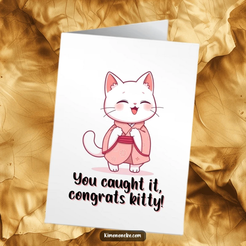 Funny Free Printable Congrats Card: Giggling kawaii white cat in a pink kimono chasing its tail excitedly.